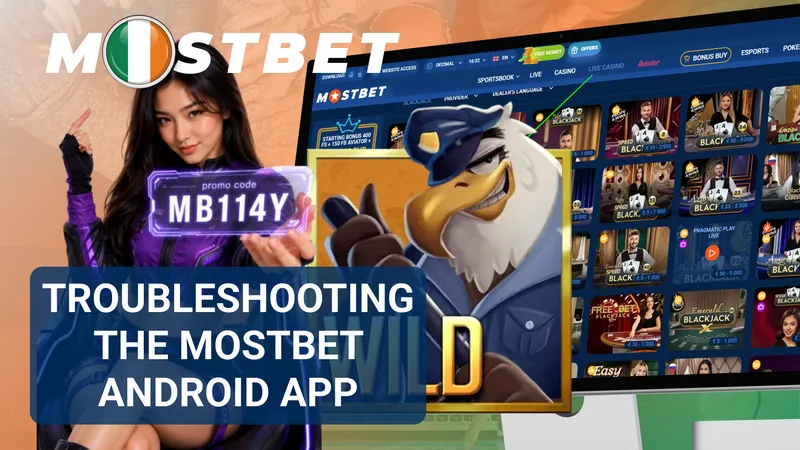 Troubleshooting common Mostbet Android app and APK issues