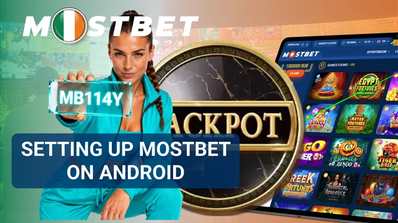 Setting up the Mostbet APK app on an Android device